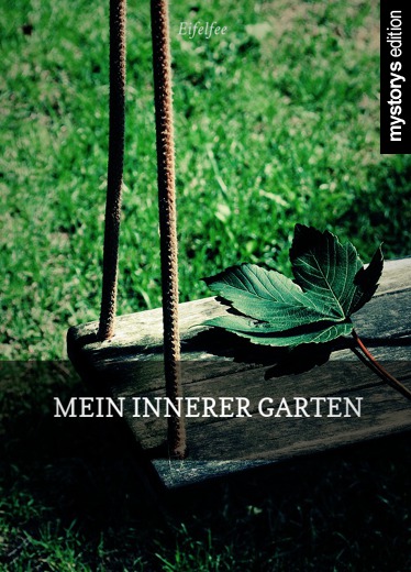 Gedichte Mein Innerer Garten Von Eifelfee